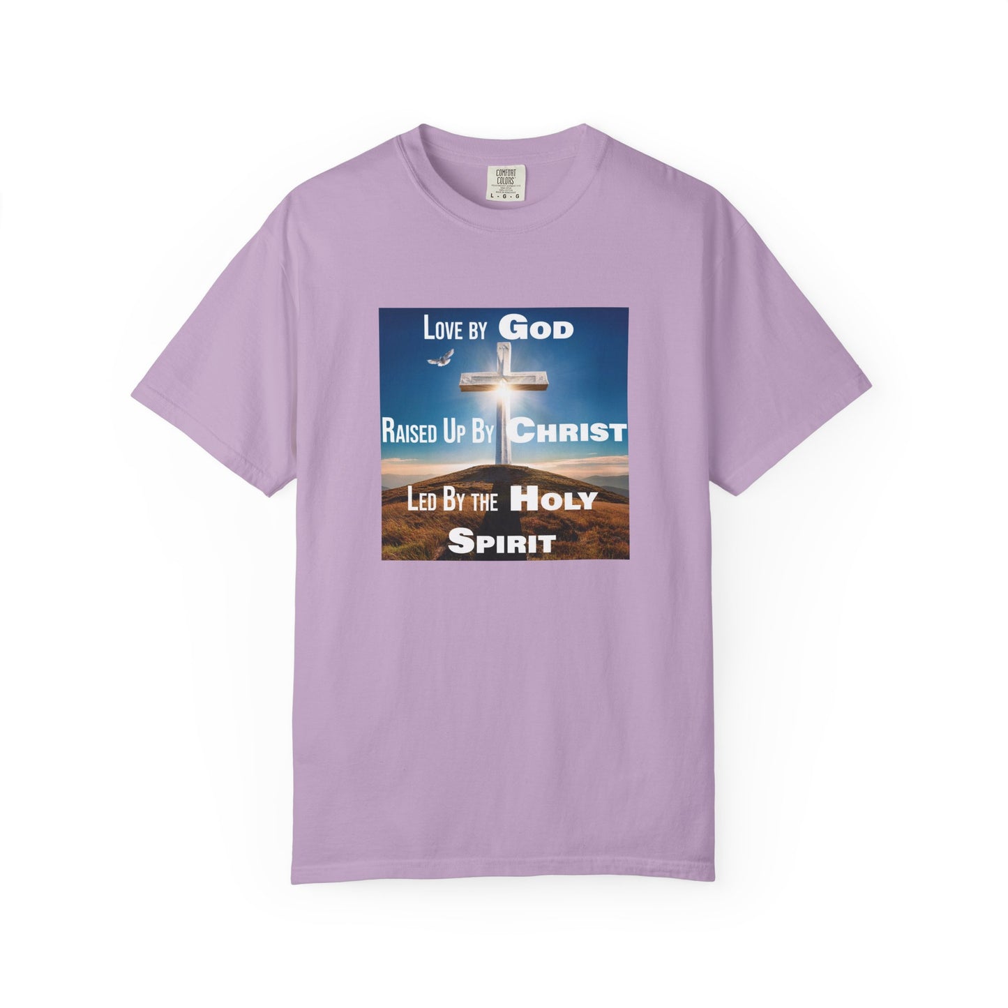 Christian Faith Unisex T-shirt - Love by God, Raised by Christ, Led by the Holy Spirit