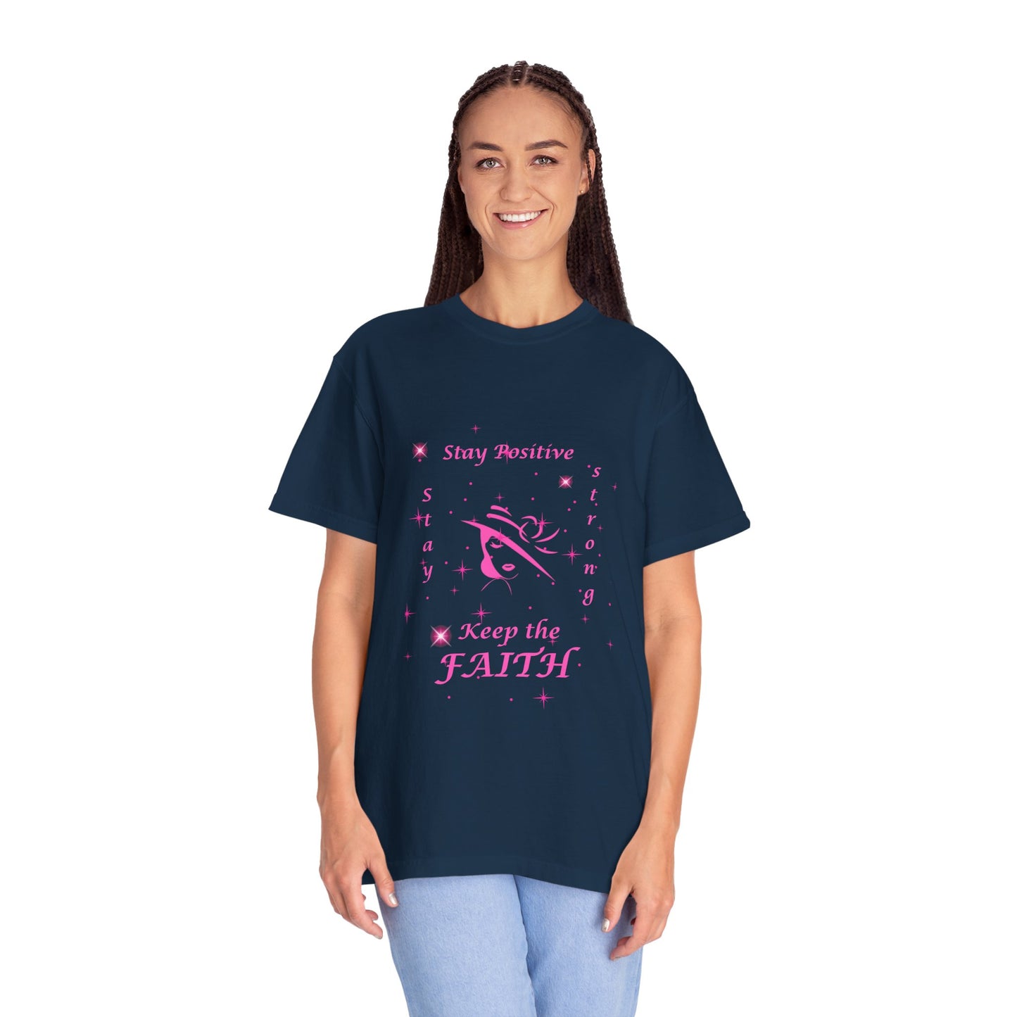 Women's Garment-Dyed T-shirt - Stay Positive Graphic Tee