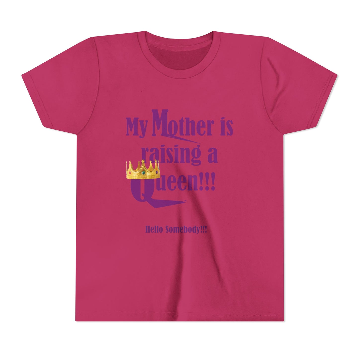Youth Tee My Mother is Raising a Queen - T-Shirt