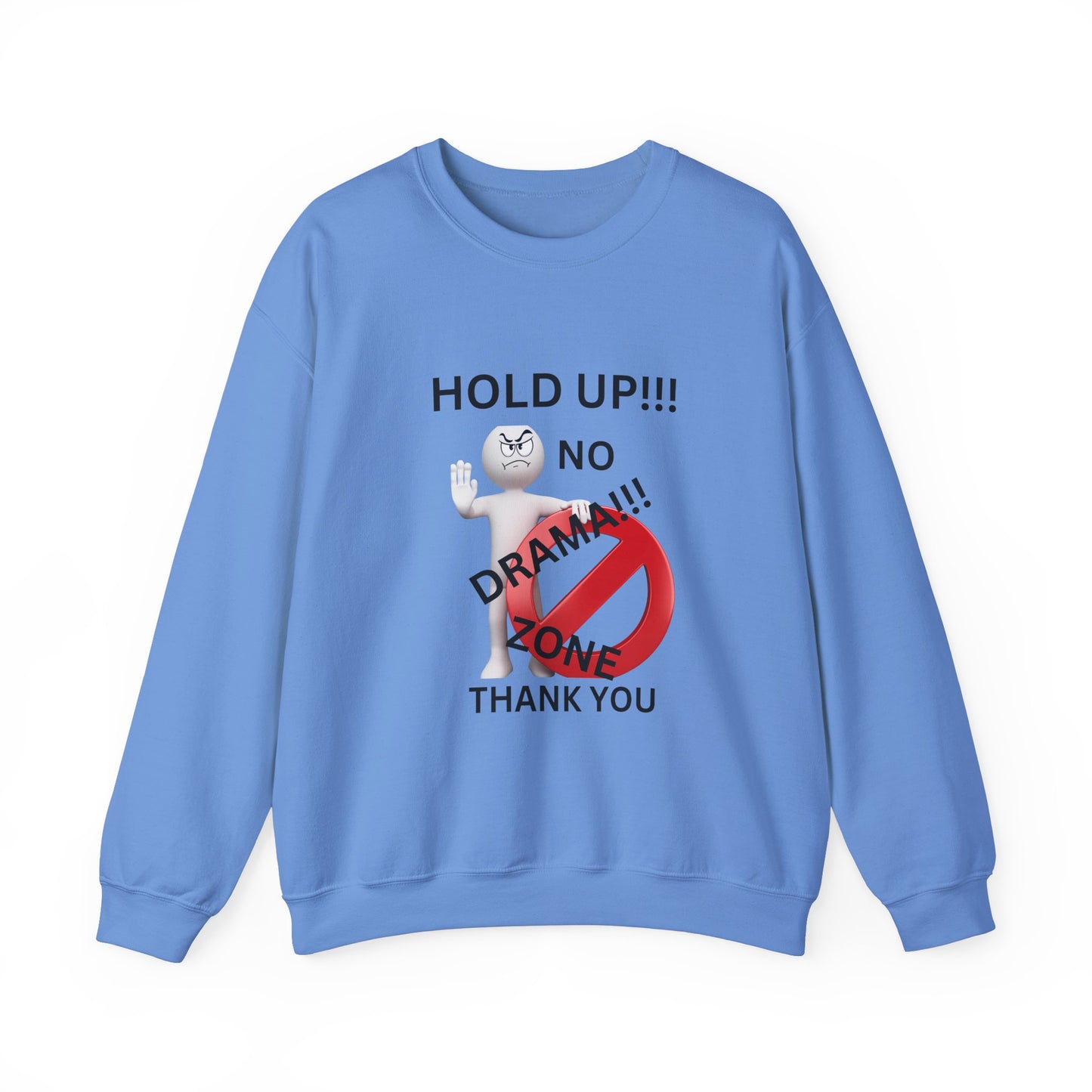 NO  DRAMA Unisex Crewneck Sweatshirt - Classic Comfort and Style