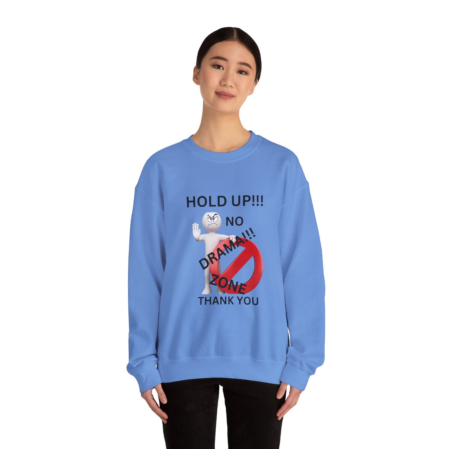 NO  DRAMA Unisex Crewneck Sweatshirt - Classic Comfort and Style